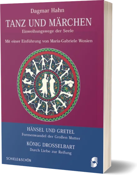 Buchcover: Dagmar Hahn, Tanz und Märchen. Einweihungswege der Seele